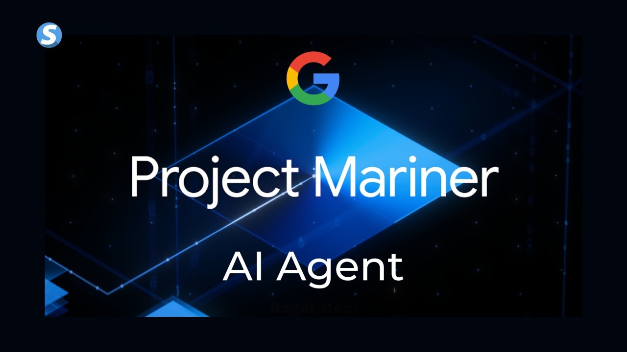 Google Project Mariner AI tự động hoá tác vụ trên web